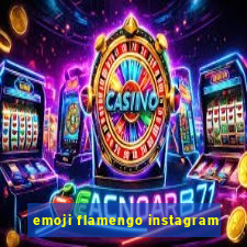 emoji flamengo instagram